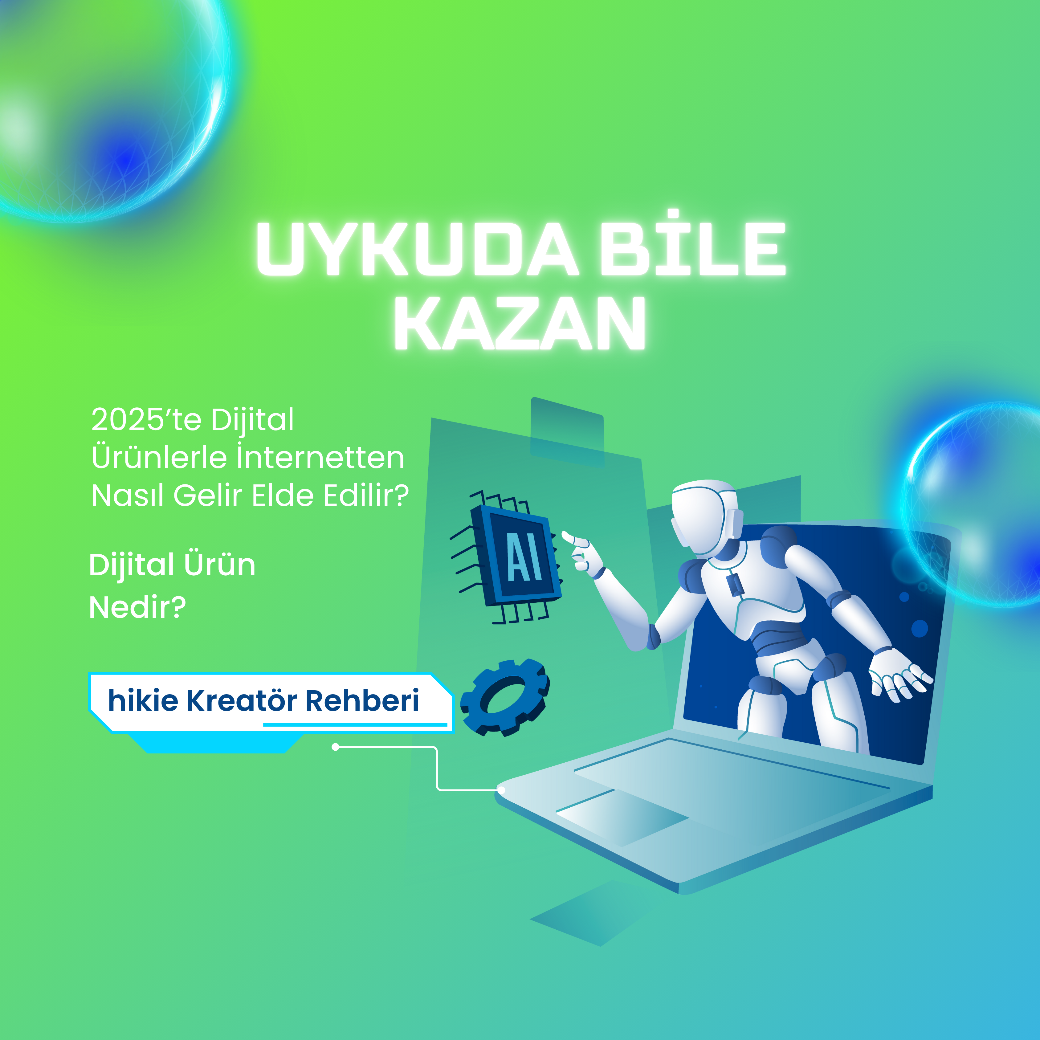2025'te Dijital Ürünlerle İnternetten Gelir Elde Etmenin En Kolay Yolu ...