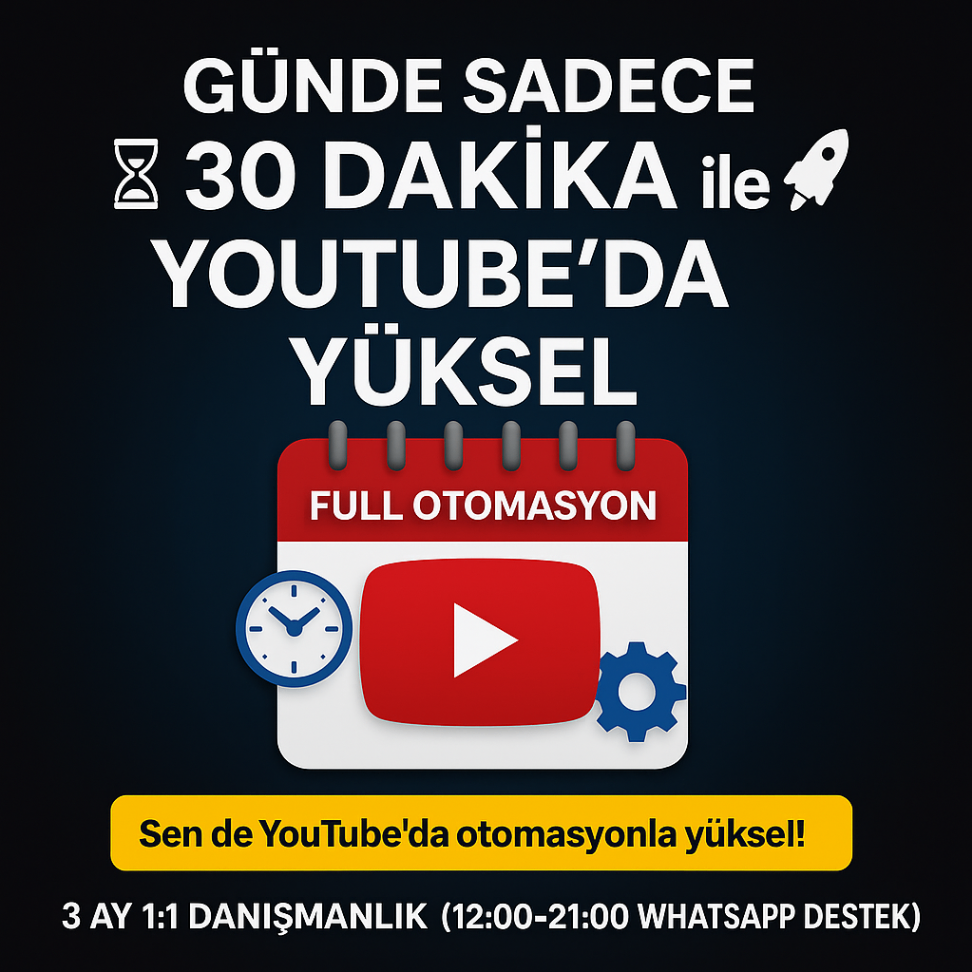 YouTube Otomasyon Eğitim + 3 Ay 1:1 Danışmanlık - Görsel 1