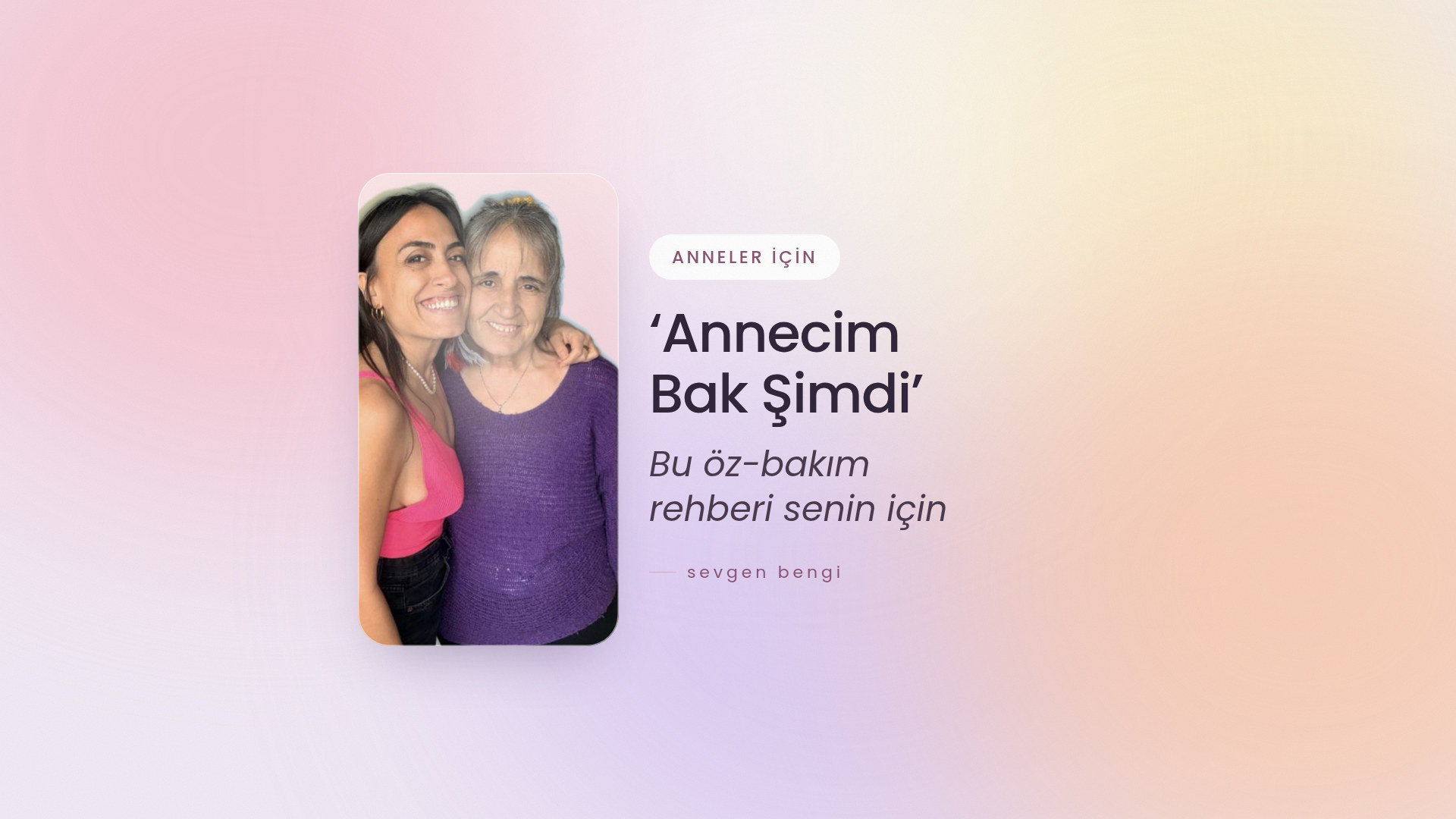 Annecim bak şimdi