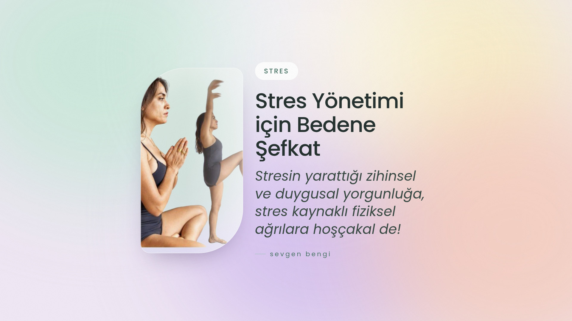 Stres Yönetimi Bedene Şefkat